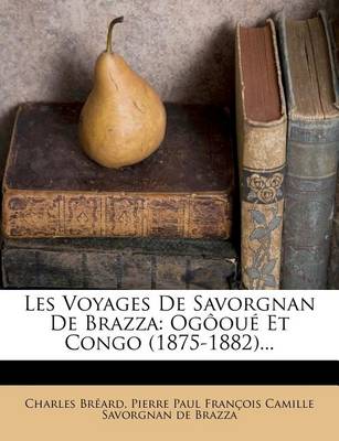 Book cover for Les Voyages De Savorgnan De Brazza