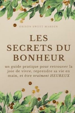 Cover of Les secrets du Bonheur