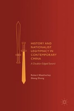 Cover of History and Nationalist Legitimacy in Contemporary China