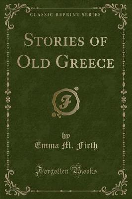 Book cover for Stories of Old Greece (Classic Reprint)