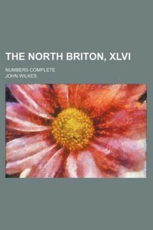 Cover of The North Briton, XLVI (Volume 2); Numbers Complete