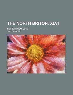 Book cover for The North Briton, XLVI (Volume 2); Numbers Complete