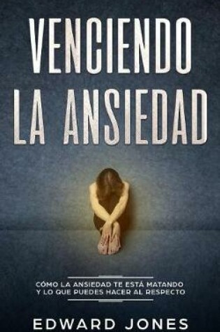 Cover of Venciendo la ansiedad