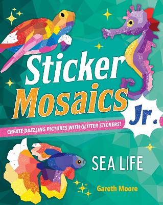 Book cover for Sticker Mosaics Jr.: Sea Life