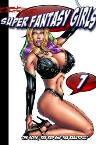Cover of Kirk Lindo's Super Fantasy Girls #7