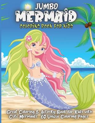 Book cover for Jumbo Mermaid Coloring Book For Kids