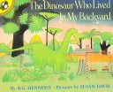 Book cover for Dinosaur Who Lived in My Backyard, the (1 Paperback/1 CD)