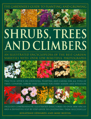 Cover of The Gardener's Guide to Planting and Growing Shrubs, Climbers and Trees