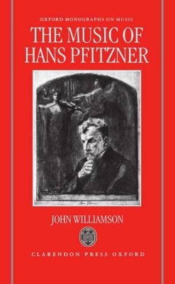 Book cover for The Music of Hans Pfitzner