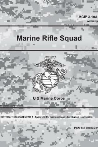 Cover of MCIP 3-10A.4i w/Change 1 Marine Rifle Squad May 2020