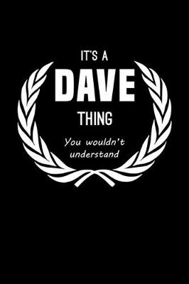 Book cover for It's A Dave Thing, You Wouldn't Understand