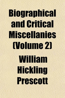 Book cover for Biographical and Critical Miscellanies Volume 2