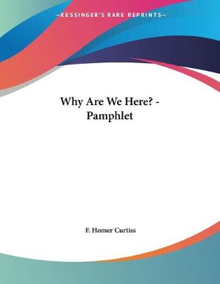 Book cover for Why Are We Here? - Pamphlet