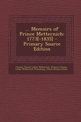 Cover of ... Memoirs of Prince Metternich