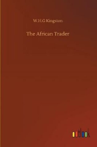 Cover of The African Trader