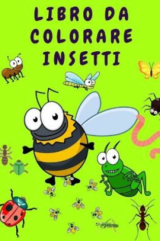 Cover of Libro da colorare insetti