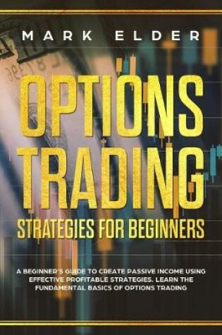 Cover of Options Trading Strategies For Beginners