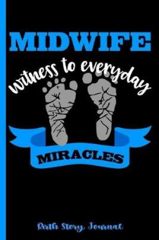 Cover of Midwife Witness to Everyday Miracles