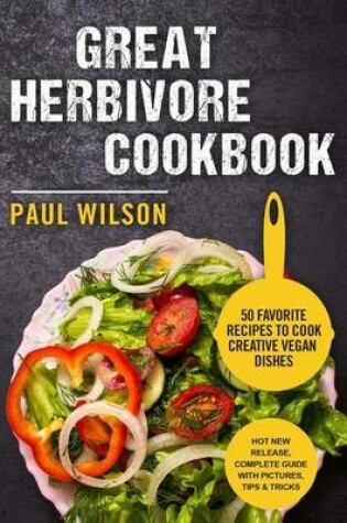 Cover of Great Herbivore Cookbook