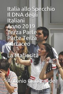 Cover of Italia allo Specchio Il DNA degli Italiani Anno 2019 Terza Parte Parte Terza Cartaceo