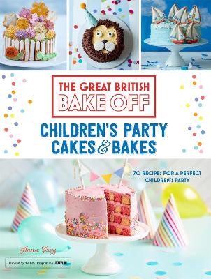 Book cover for Great British Bake Off: Children's Party Cakes & Bakes