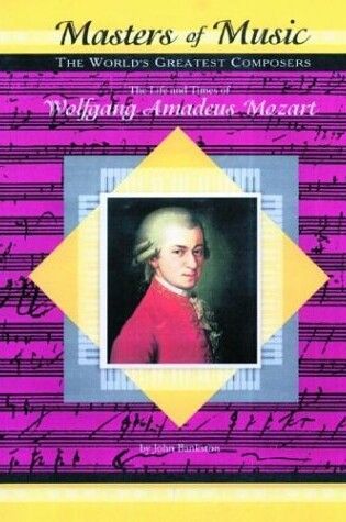 Cover of The Life and Times of Wolfgang Amadeus Mozart