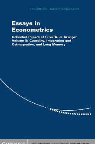 Cover of Essays in Econometrics: Volume 2, Causality, Integration and Cointegration, and Long Memory