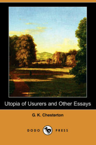 Cover of Utopia of Usurers and Other Essays (Dodo Press)