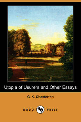 Book cover for Utopia of Usurers and Other Essays (Dodo Press)