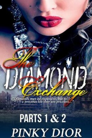 Cover of The Diamond Exchange 1 & 2