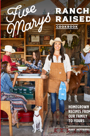 Cover of Five Marys Ranch Raised Cookbook
