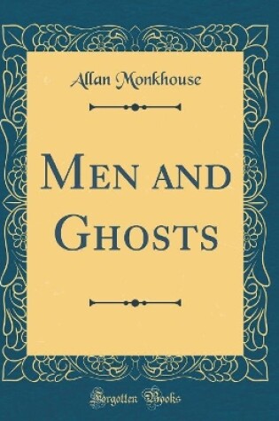 Cover of Men and Ghosts (Classic Reprint)