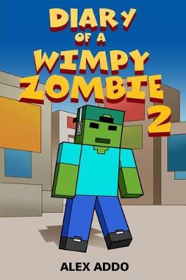 Book cover for Diary of a Wimpy Zombie 2