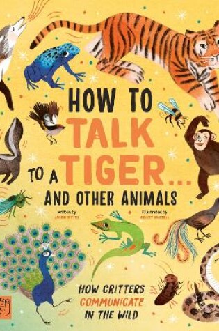 Cover of How to Talk to a Tiger… and other animals