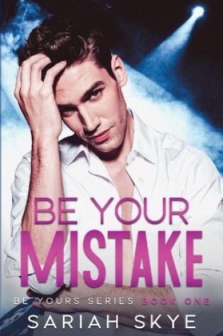 Cover of Be Your Mistake
