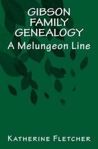Cover of Gibson Family Genealogy