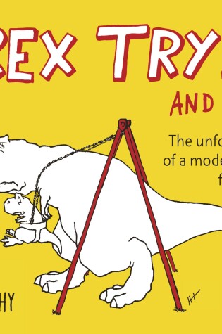 Cover of T-Rex Trying and Trying
