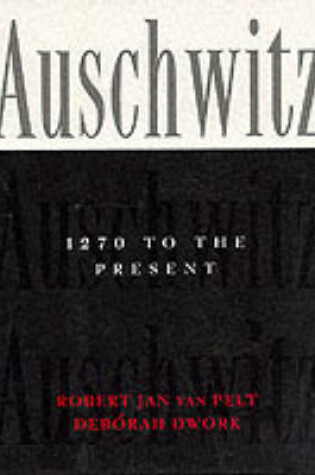 Cover of Auschwitz, 1270 to the Present