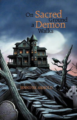 Book cover for On Sacred Ground a Demon Walks