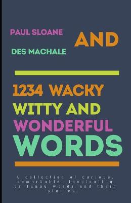 Book cover for 1234 Wacky, Witty and Wonderful Words