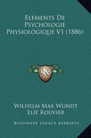 Cover of Elements de Psychologie Physiologique V1 (1886)