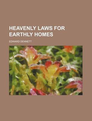 Book cover for Heavenly Laws for Earthly Homes