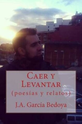 Cover of Caer y Levantar