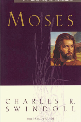 Cover of Moses a Man of Selfless Dedication