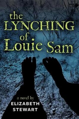 Cover of The Lynching of Louie Sam