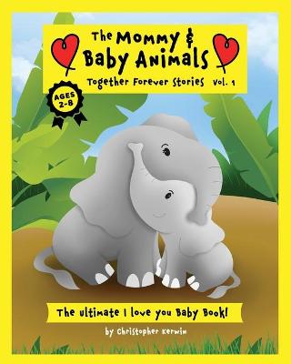 Cover of The Mommy and Baby Animals