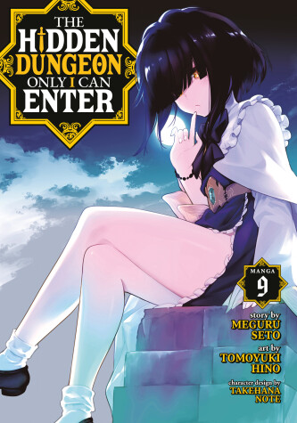 Book cover for The Hidden Dungeon Only I Can Enter (Manga) Vol. 9