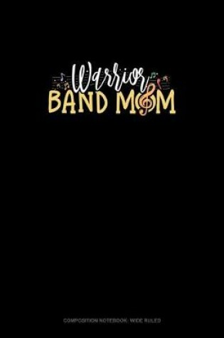 Cover of Warrior Band Mom