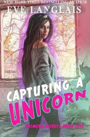 Cover of Capturing a Unicorn