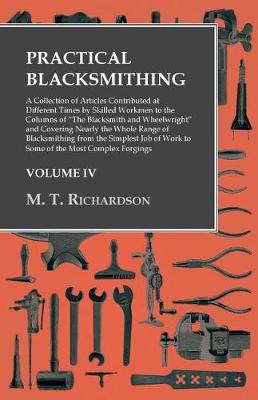 Book cover for Practical Blacksmithing - A Collection of Articles Contributed at Different Times by Skilled Workmen to the Columns of the Blacksmith and Wheelwright